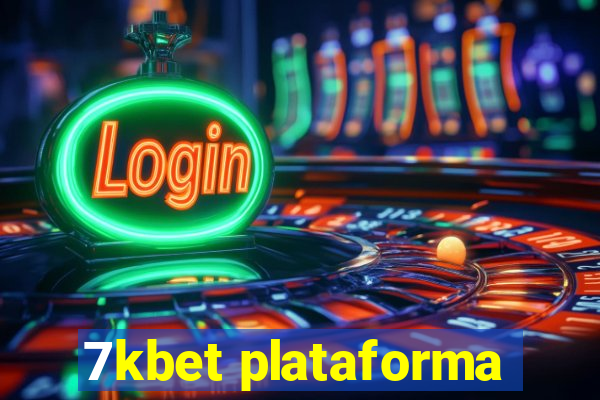 7kbet plataforma